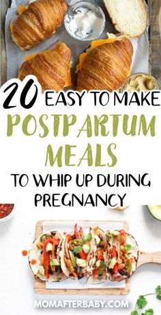 the words 20 easy to make postpartum meals to whip during precancy