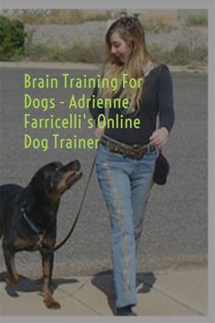 a woman walking her dog on a leash with the words brain training for dogs - adrienne farrell's online dog trainer