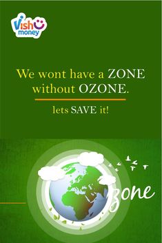 a green background with the words we won't have a zone without ozone lets save it