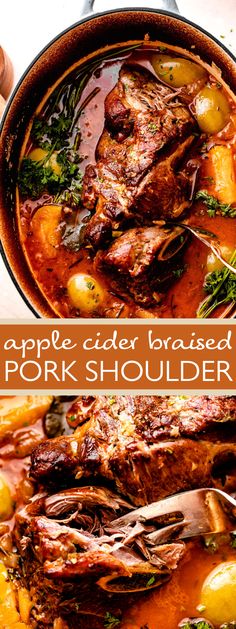 an apple cider braised pork shoulder roast with potatoes and herbs in a pot