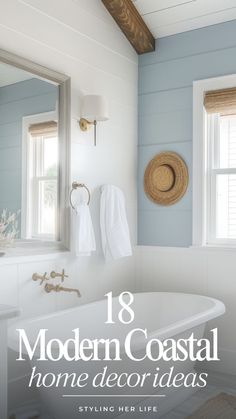 the cover of modern coastal home decor ideas