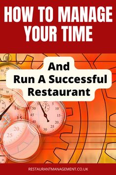 the cover of how to manage your time and run a successful restaurant