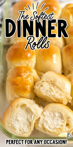 the best dinner rolls are perfect for any occasion and they're ready to be eaten