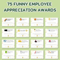 the 75 funny employee appreciation awards are on display in this green and white presentation board