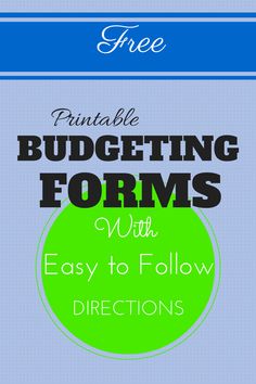 the title for printable budgeting forms with easy to follow directions