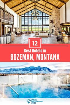 the best hotels in bozeman, montana with text overlay that reads 12 best hotels in bozeman, montana