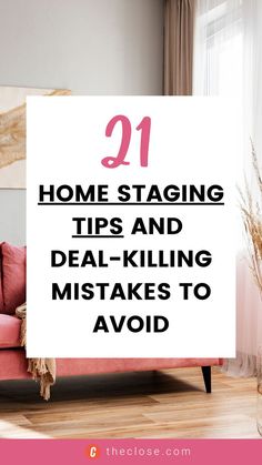 21 Deal-killing Home Staging Mistakes Even Experienced Realtors Make