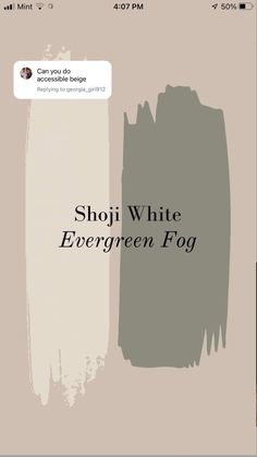 an iphone screen with the text, shoi white evergreen fog on it's left side