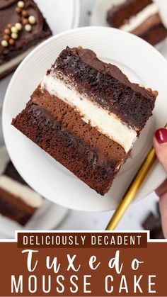 a close up of a piece of cake on a plate with the text deliciously decadent tuxedo mousse cake