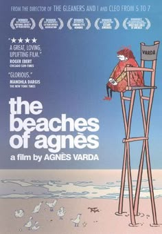 the beaches of agness movie poster with an image of a man sitting on a ladder