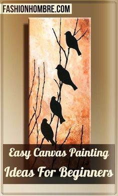 70 Easy Canvas Painting Ideas For Beginners - Fashion Hombre