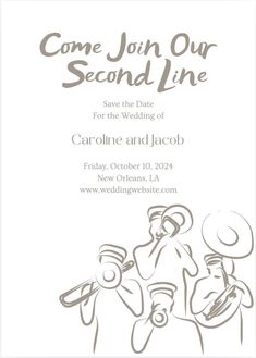 a wedding card with the words, come join our second line and an image of two people