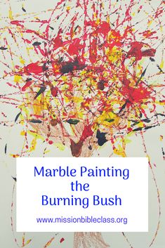 an art project with paint splattered on it and the words marble painting the burning bush