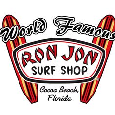 a surf shop sign with the words ron jon surf shop written in red and yellow