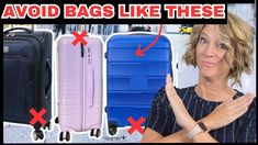 a woman standing in front of three suitcases with the words avoid bags like these