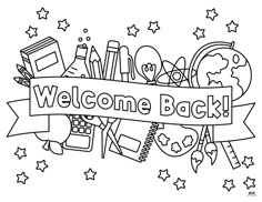 welcome back coloring page with school supplies and stars in the background, black and white