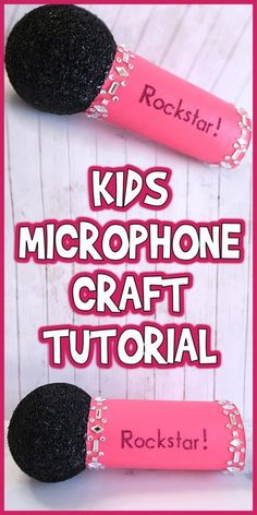 two microphones with the words kids's microphone craft tutor written on them and rockstar