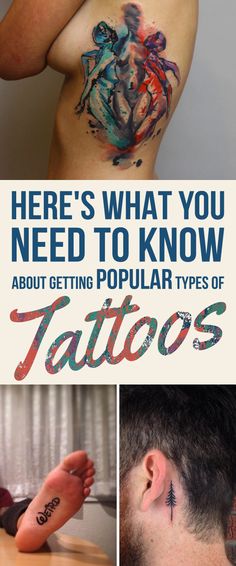 there's what you need to know about getting popular types of tattoos