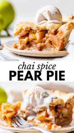 two plates with apple pie on them and the words, chai spice pear pie