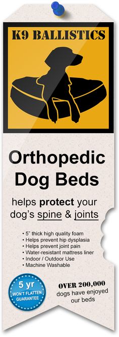 a sign that says orthopedic dog beds for dogs who deserves the best