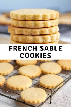 french sable cookies stacked on top of each other with text overlay that reads, how to make french sable cookies