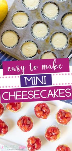 easy to make mini cheesecakes in muffin tins with the title overlay