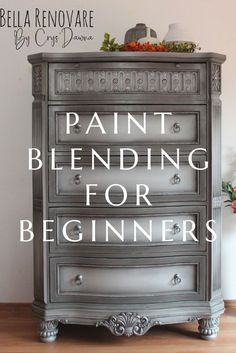 an old dresser painted in silver with the words paint blending for beginners on it