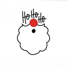 a santa clause with a red nose and the words ho ho ho on it