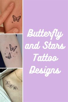 butterfly and stars tattoo designs on the left side of the right arm, with words written below