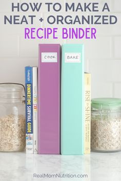 some books are stacked on top of each other with the words how to make a neat and organized recipe binder