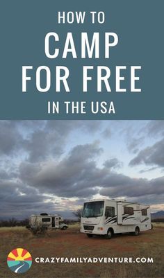 an rv park with the words how to camp for free in the usa