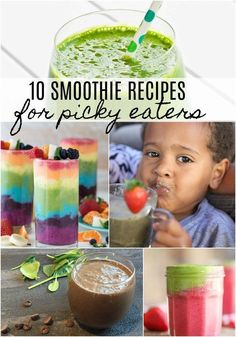 the top ten smoothie recipes for picky eaters are in this collage