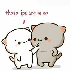 two cute little kittens touching noses with each other on a white background that says, these lips are mine