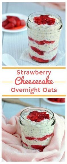 strawberry cheesecake overnight oats in a glass jar with strawberries on top and the words, strawberry cheesecake overnight oats