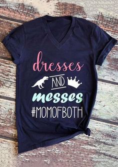 Dresses And Messes Mom Of Both T-Shirt Mom Of Both Shirt Ideas, Vinyl Shirt Ideas, Vinyl Shirts, Funny Mom Shirts, Diy Shirt, Mom Style, Mom Humor