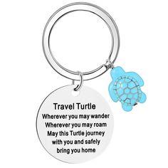 a keychain with a turtle on it that says, travel turtle wherever you may roam