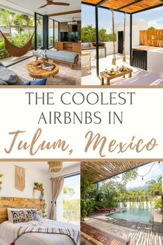 the coolest airbnbs in tulum, mexico