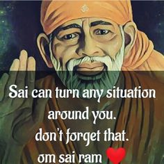 an old man is holding his hands up with the words, saii can turn any situation around you don't forget that on sai ram