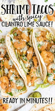 shrimp tacos with spicy cilantro lime sauce are ready in minutes to be eaten