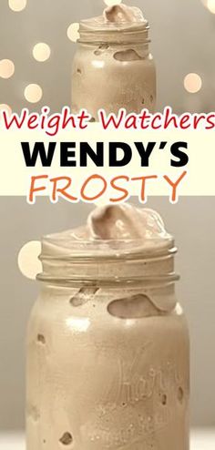 a frosted dessert in a jar with the words weight watchers wendy's frosty