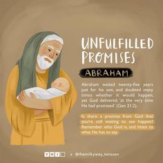 an old man holding a baby in his arms with the words, unfulled promises abraham