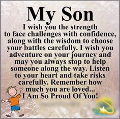 a poem that says,'my son i wish you the strength to face challenges with confidence