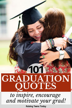 two graduates hugging each other with the caption 101 graduation quotes to inspire, engage and motive your grad