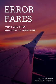 an airplane wing with the words, error faress what are they and how to book one