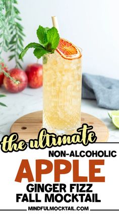 the ultimate non - alcoholic apple ginger fizz fall mocko cocktail with mint garnish