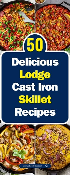 the top 50 delicious lodge cast iron skillet recipes