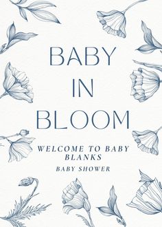 baby in bloom welcome to baby blamps baby shower sign with flowers and leaves