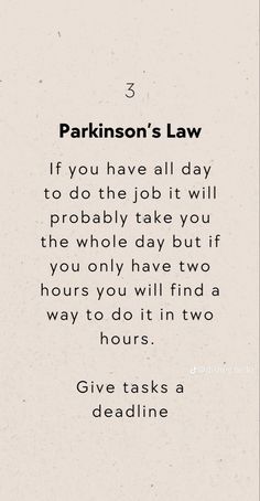 the quote for parkson's law, if you have all day to do the job