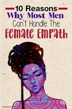 10 Reasons Why Most Men Can't Handle The Female Empath Loving An Empath, Am I An Empath, Books For Empaths, Sigma Empath Female, Empath Signs, Gemini Relationship