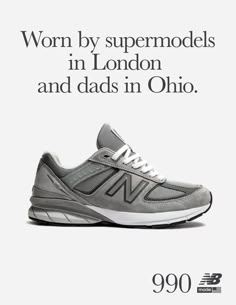 an advertisement for new balance shoes with the words worn by supermodels in london and dads in ohio